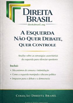 A Esquerda Não Quer Debate, Quer Controle